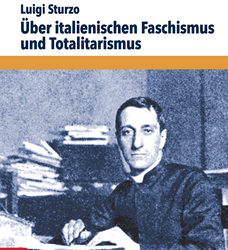 Uwe Backes: Über italienischen Faschismus und Totalitarismus.